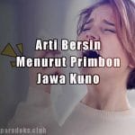 Arti Bersin Menurut Primbon